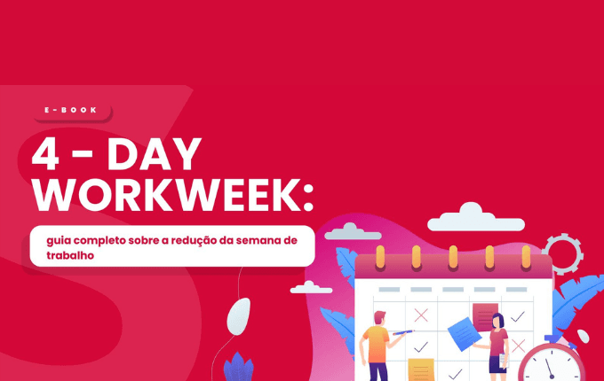 4-Day Workweek: Guia completo sobre a redução da semana de trabalho